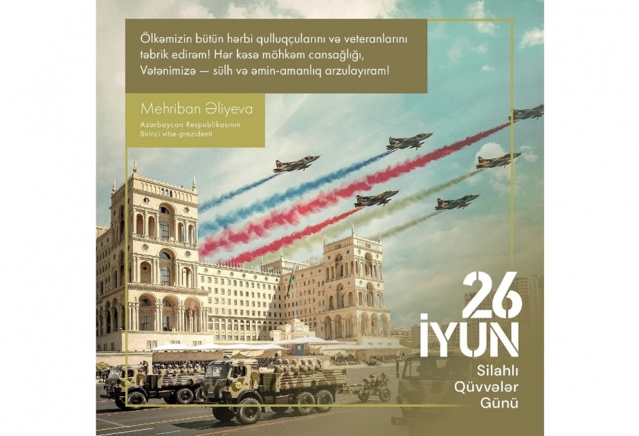 First Vice-President Mehriban Aliyeva made post on Armed Forces Day