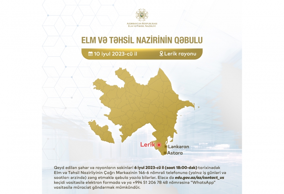 Elm və təhsil naziri Lerikdə vətəndaşları qəbul edəcək