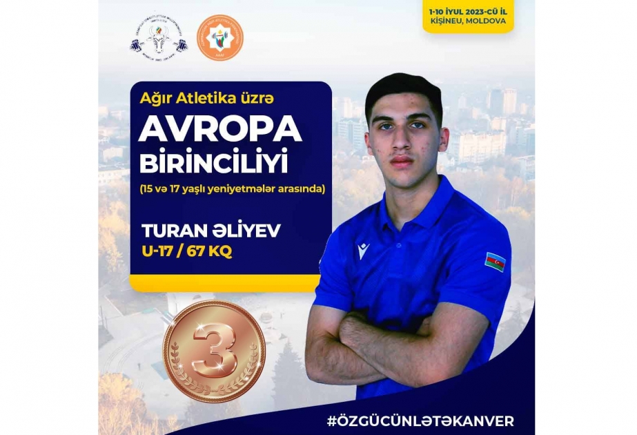 Ağırlıqqaldıranımız Turan Əliyev Avropa birinciliyinin bürünc medalını qazanıb
