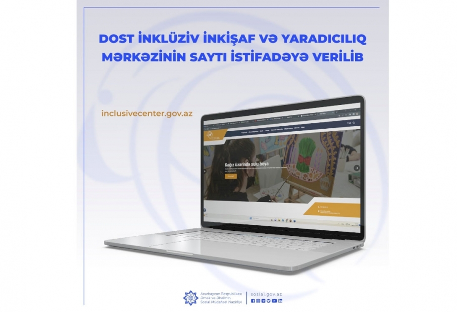 DOST İnklüziv İnkişaf və Yaradıcılıq Mərkəzinin saytı istifadəyə verilib