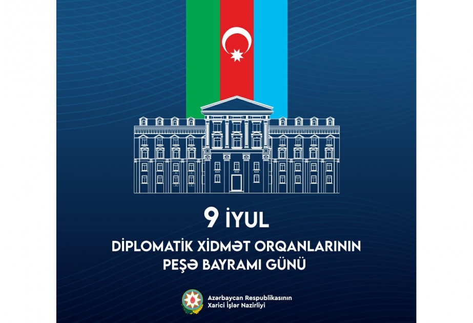 XİN diplomatik xidmət orqanları əməkdaşlarının peşə bayramı gününü təbrik edib