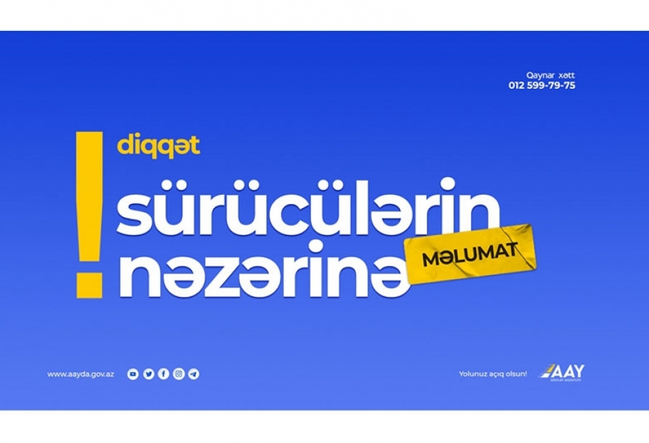 Bakının bəzi yollarında rənglənmə işləri ilə əlaqədar hərəkət qismən məhdudlaşdırılacaq