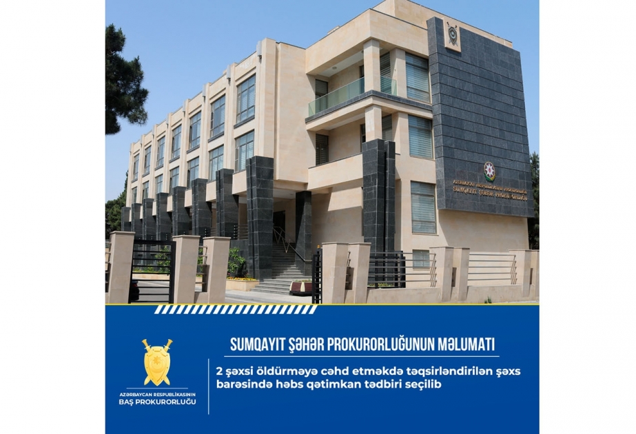 İki nəfəri öldürməyə cəhd etməkdə təqsirləndirilən şəxs həbs olunub