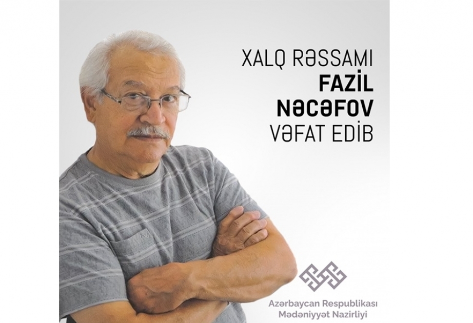 Скончался народный художник Фазиль Наджафов
