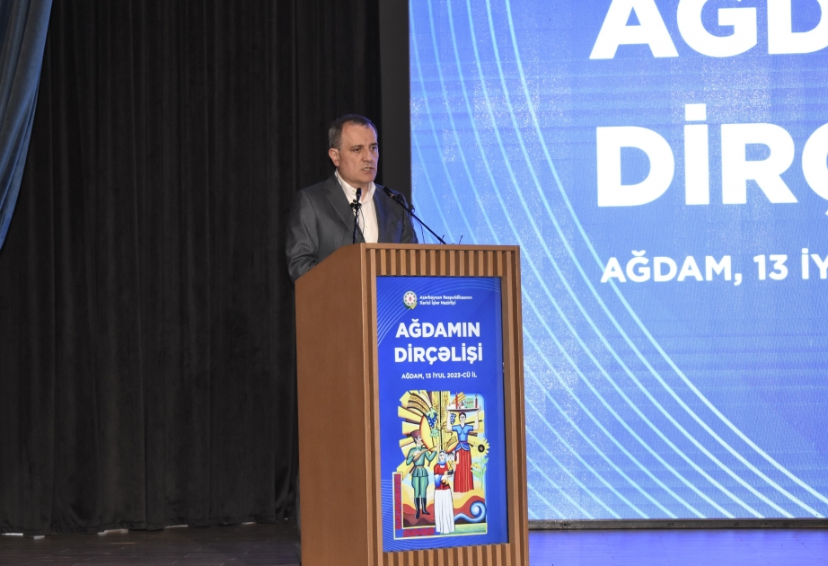 Ceyhun Bayramov: Ağdamın, Qarabağın dirçəldilməsi ölkəmizin bir nömrəli məqsədidir