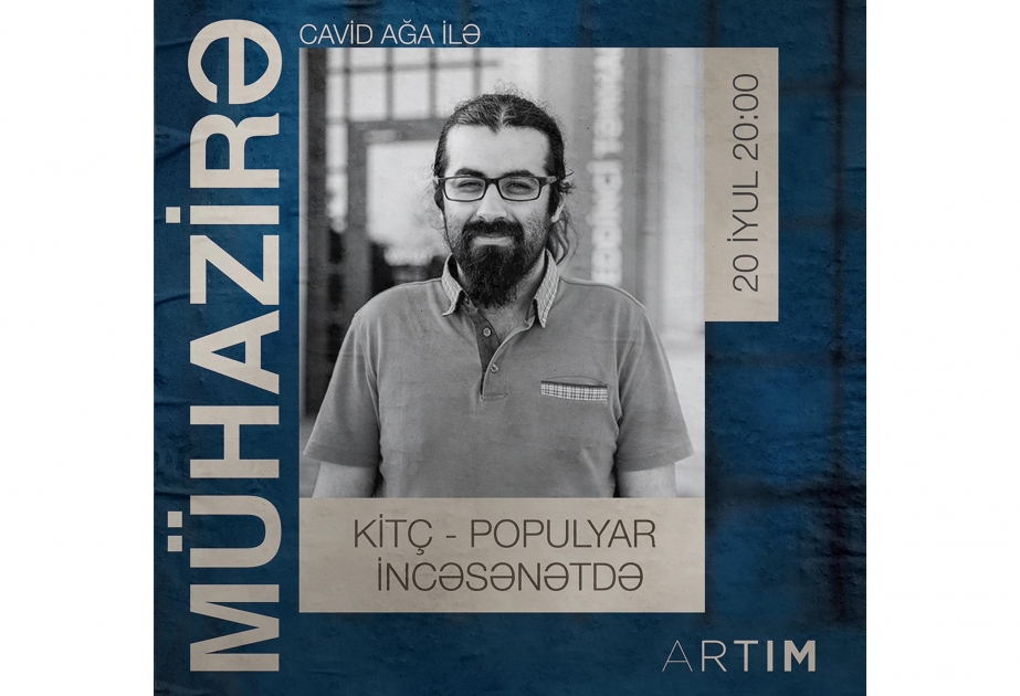 “Artım” layihə məkanında tədbir-“Kitç – populyar incəsənətdə”
