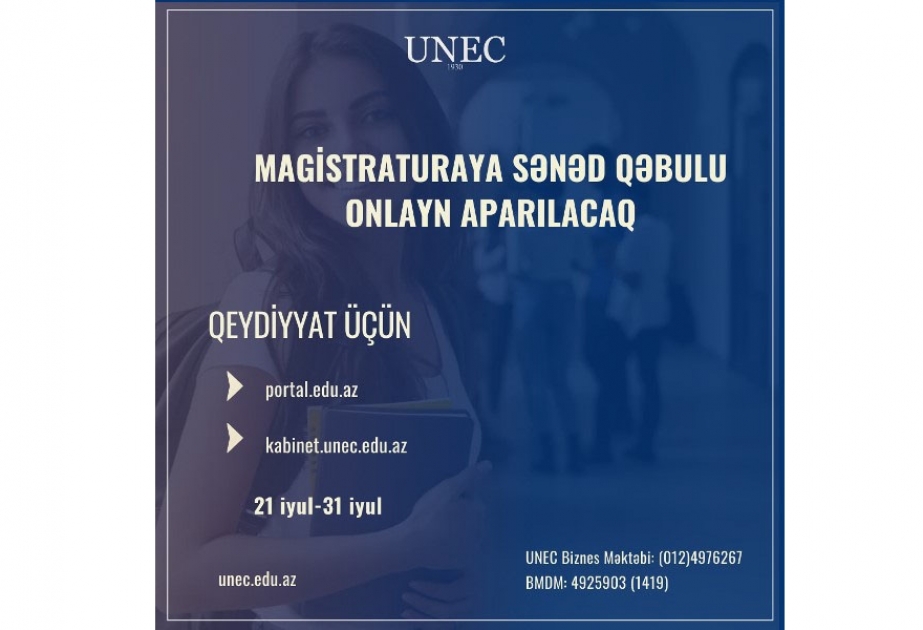 UNEC-də magistraturaya sənəd qəbulu onlayn aparılacaq