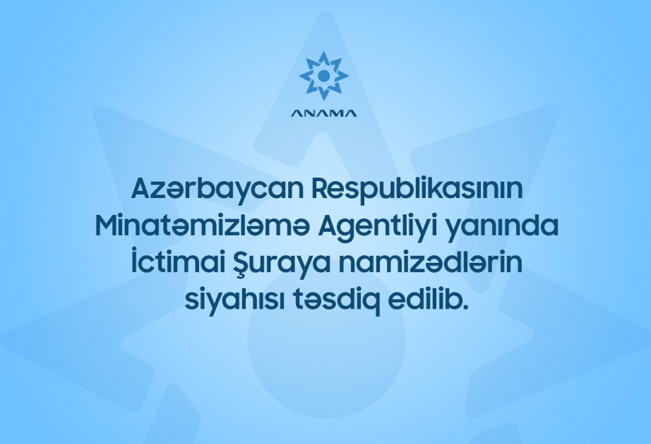 ANAMA yanında İctimai Şuraya namizədlər müəyyənləşib