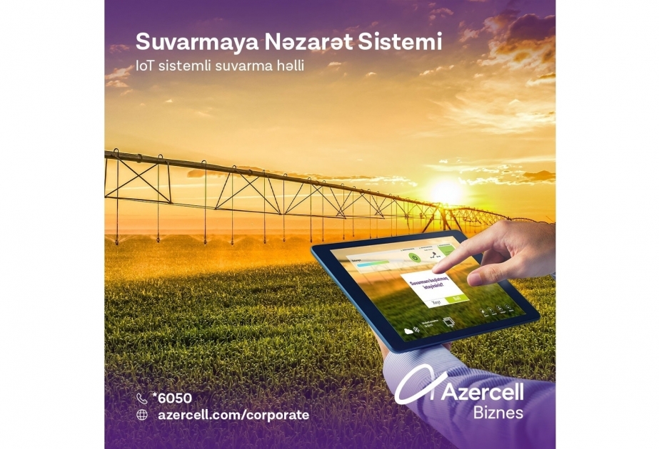 ®  Azercell Business integrates cutting-edge technologies in agricultural industry