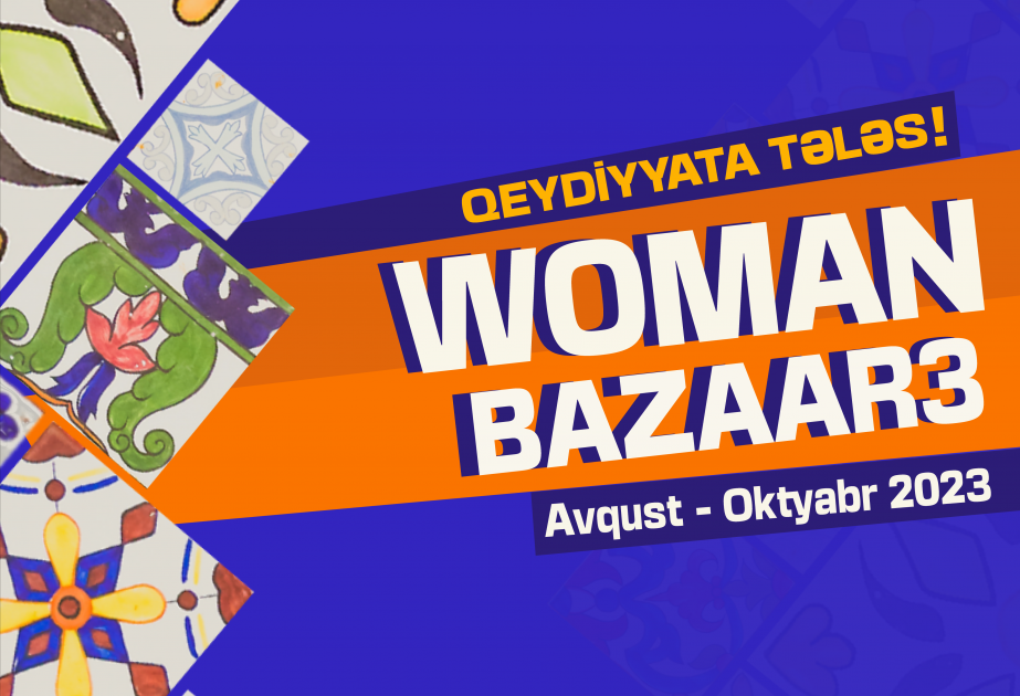 "Woman Bazaar” – Dayanıqlı İnkişaf Festivalı keçiriləcək