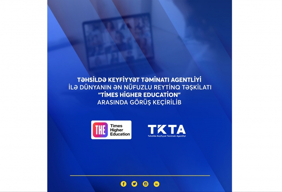 TKTA ilə “Times Higher Education” arasında əməkdaşlıq perspektivləri müzakirə olunub