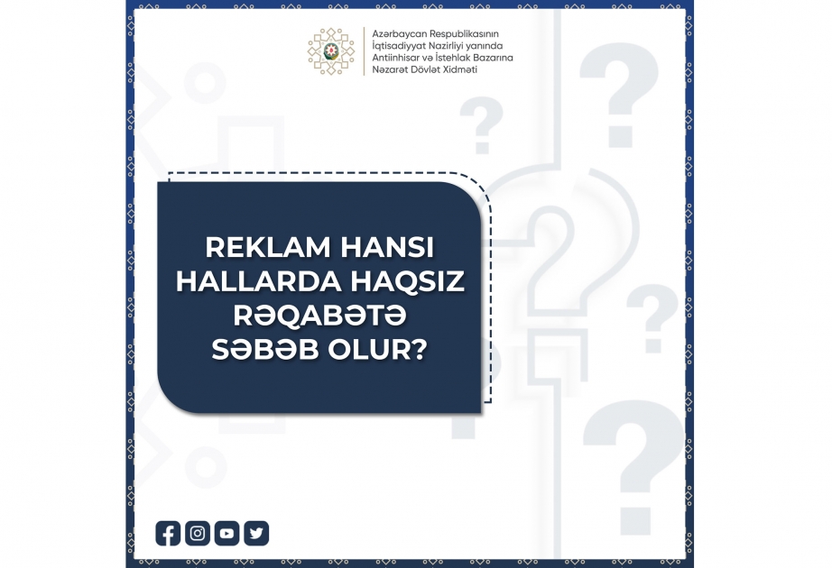 Reklam hansı hallarda haqsız rəqabətə səbəb olur?