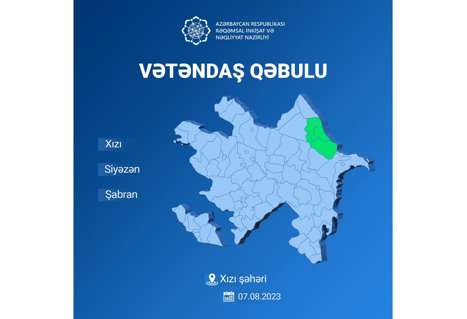 Rəqəmsal inkişaf və nəqliyyat naziri Xızıda vətəndaşlarla görüşəcək