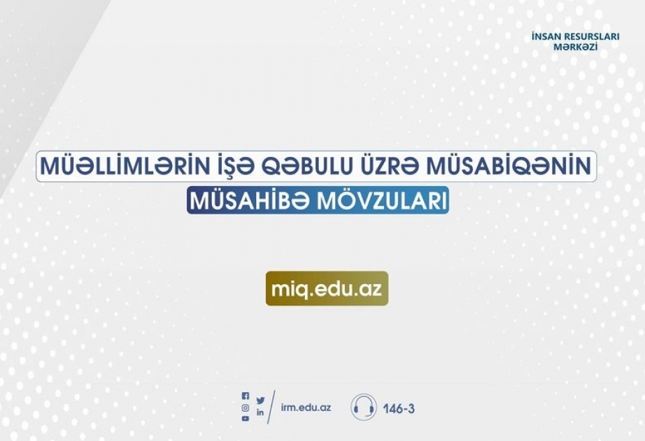 Müsahibə mərhələsi üzrə mövzular təqdim olunub
