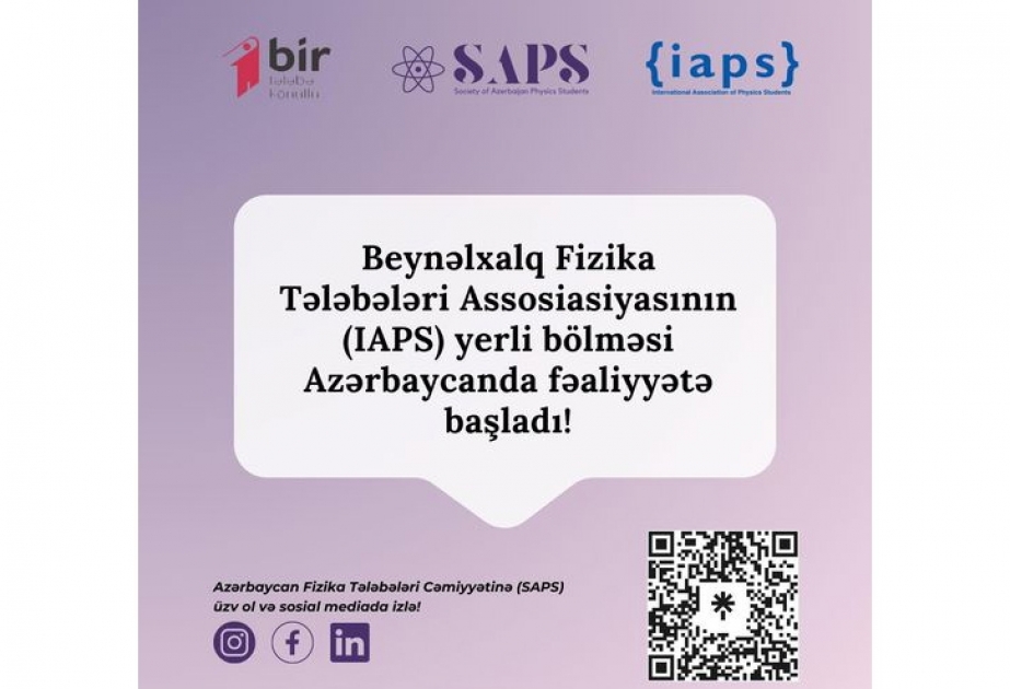 Azərbaycanda Beynəlxalq Fizika Tələbələri Assosiasiyasının yerli bölməsi fəaliyyətə başladı