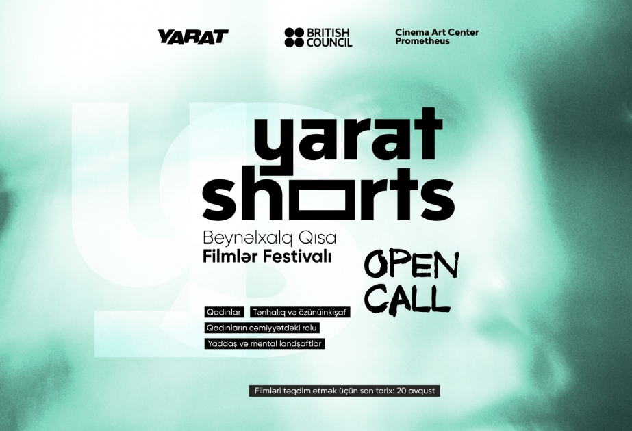 Открыт прием заявок на фестиваль короткометражных фильмов YARAT Shorts