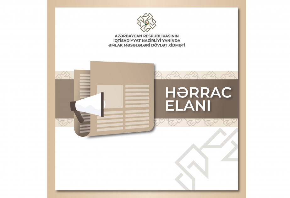Növbəti hərraclara 115 əmlak çıxarılacaq