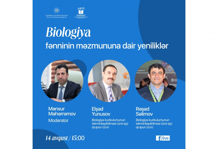 “Biologiya fənninin məzmununa dair yeniliklər” - vebinar