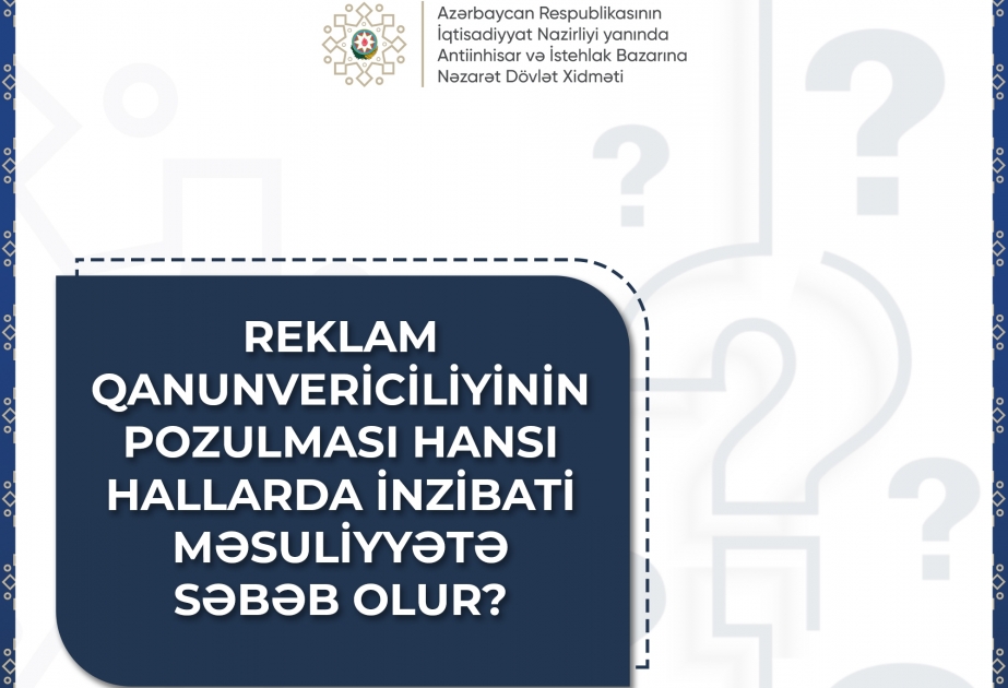 Reklam qanunvericiliyinin pozulması hansı hallarda inzibati məsuliyyətə səbəb olur?