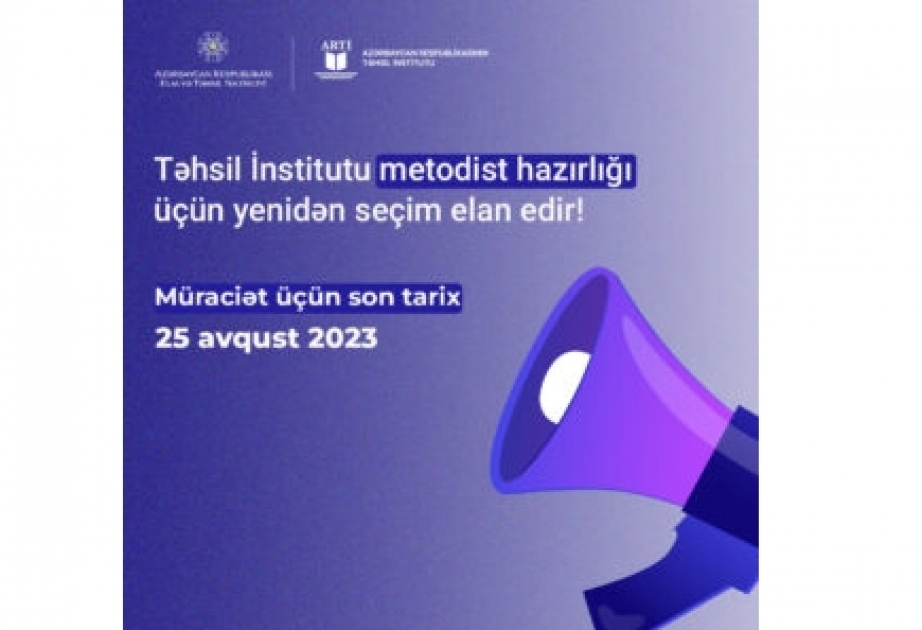 Təhsil İnstitutu metodist hazırlığı üçün yenidən seçim elan edir