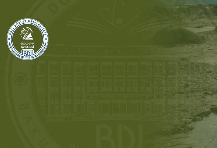 BDU-nun Geologiya fakültəsini seçmək istəyən abituriyentlərin nəzərinə!
