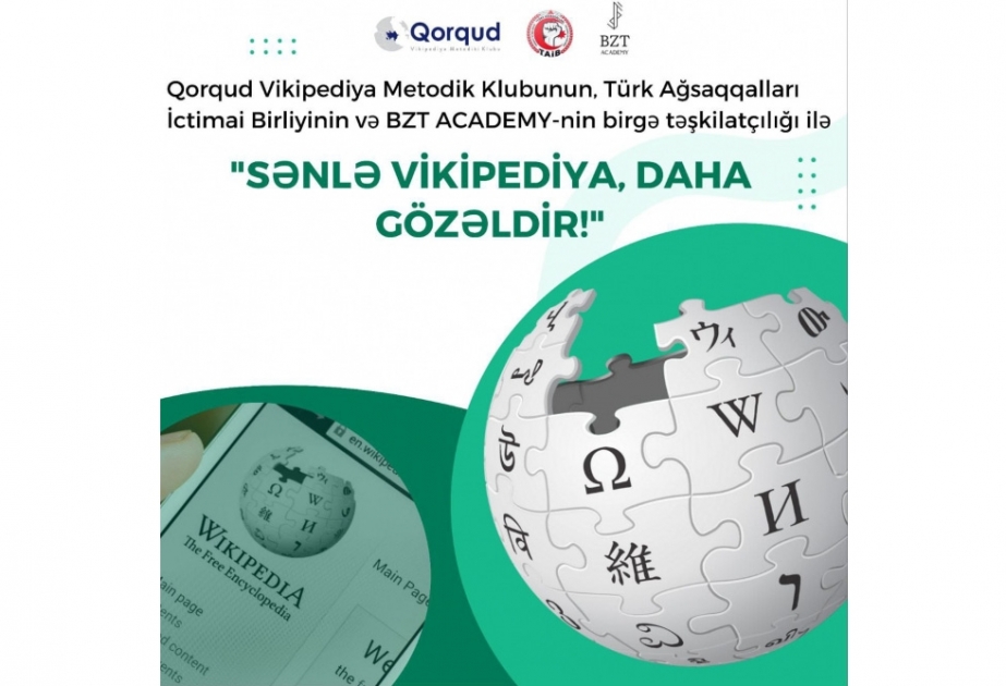 “Sənlə Vikipediya daha gözəldir!” layihəsi başa çatıb