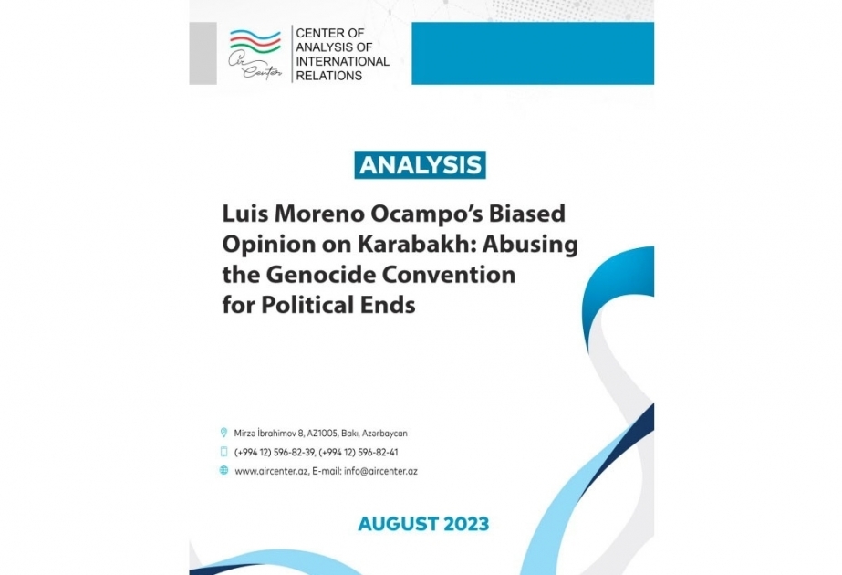 AIR Center: Luis Moreno Ocampo’s biased opinion on Karabakh: Abusing the Genocide Convention for political ends