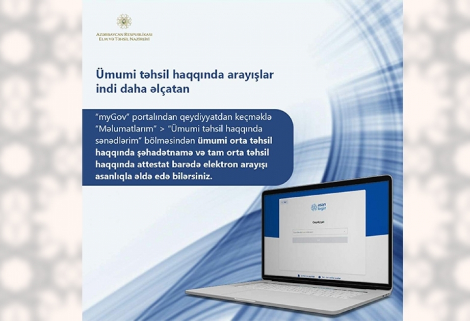 Elm və Təhsil Nazirliyinin yeni elektron xidməti istifadəyə verilib