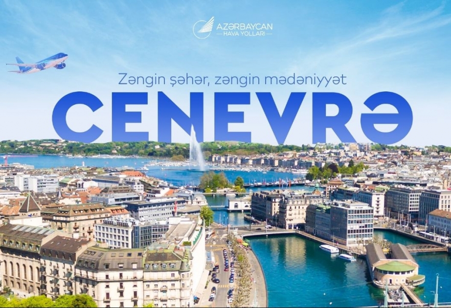 AZAL Cenevrəyə uçuşları bərpa edir