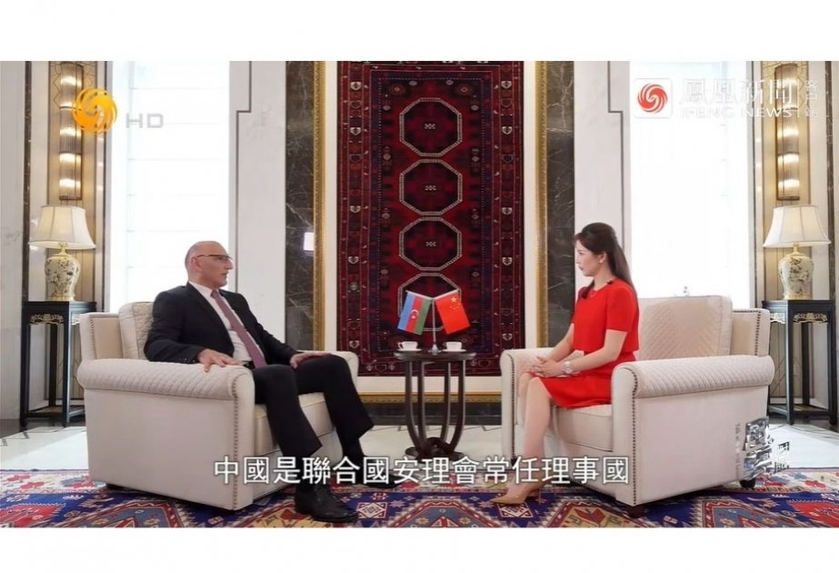 El canal chino Phoenix entrevistó al representante del Presidente de Azerbaiyán para misiones especiales