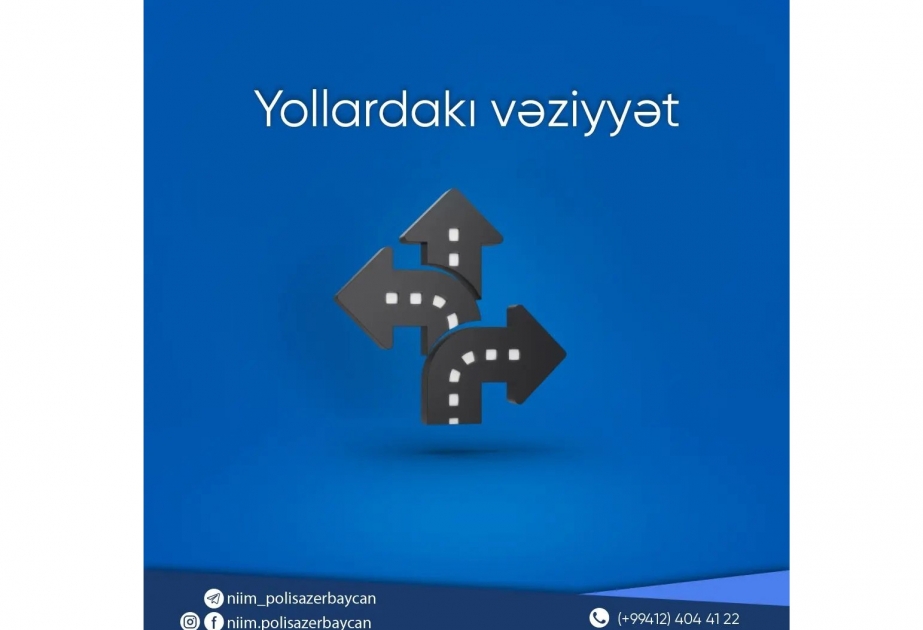 Bakıda hazırda sıxlıq müşahidə edilən yollar