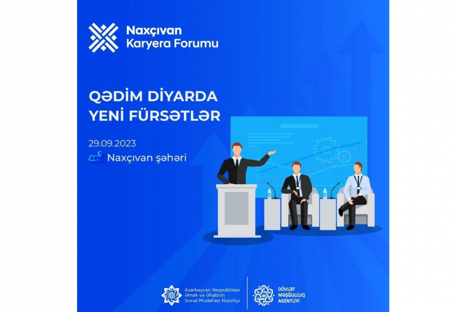 Naxçıvanda Karyera Forumu keçiriləcək