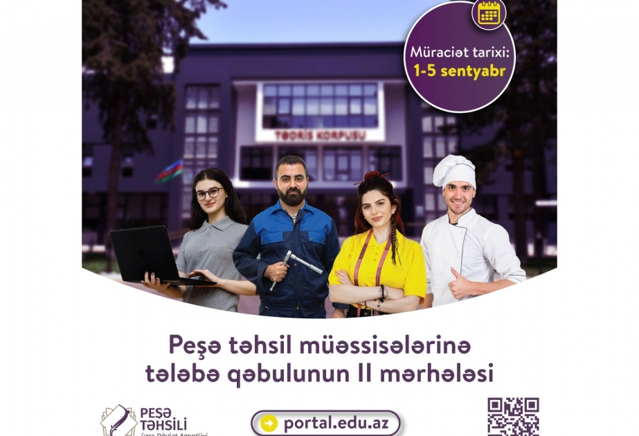 Sabahdan peşə təhsili müəssisələrinə tələbə qəbulunun II mərhələsi başlanır