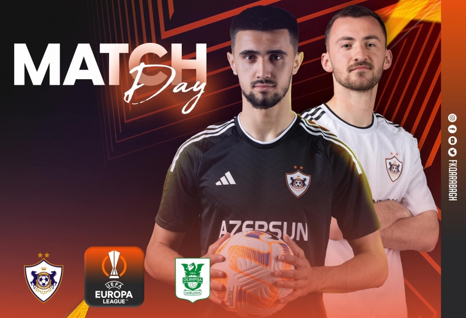 Avropa Liqası: “Qarabağ” və “Olimpiya” komandalarının start heyətləri açıqlanıb