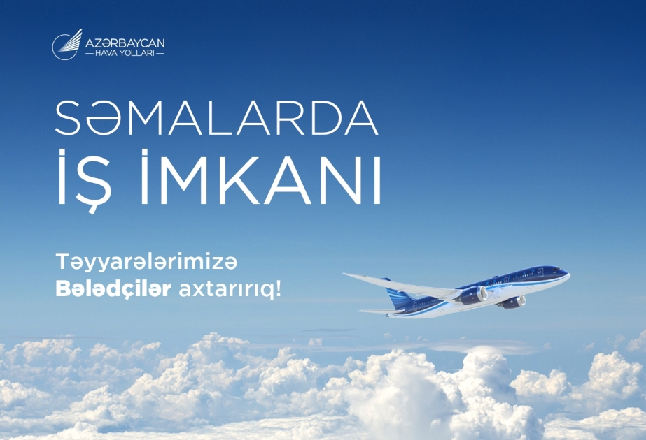 AZAL “Təyyarə bələdçisi” vəzifəsi üzrə işçi axtarır