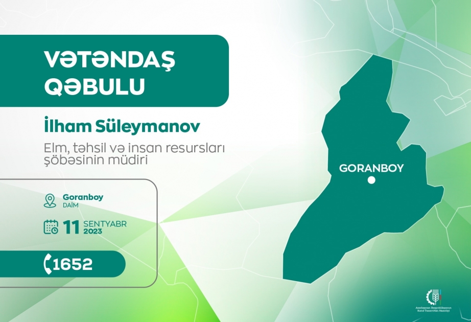 Kənd Təsərrüfatı Nazirliyinin şöbə müdiri Goranboyda vətəndaşlarla görüşəcək