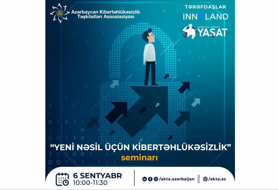 Bakıda “Yeni nəsil üçün kibertəhlükəsizlik” mövzusunda seminar keçiriləcək