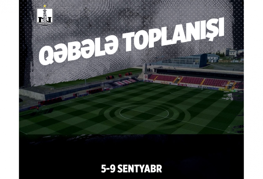 “Neftçi” Qəbələ şəhərində təlim-məşq toplanışına başlayır