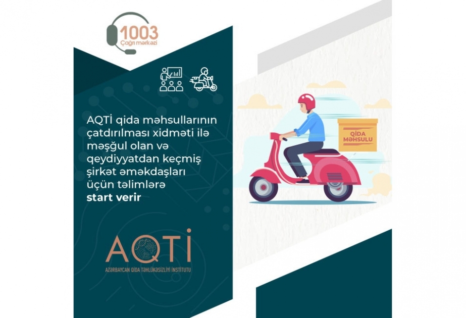 AQTİ-də qida məhsullarının çatdırılması xidməti ilə məşğul olan əməkdaşlar üçün təlimlər keçiriləcək