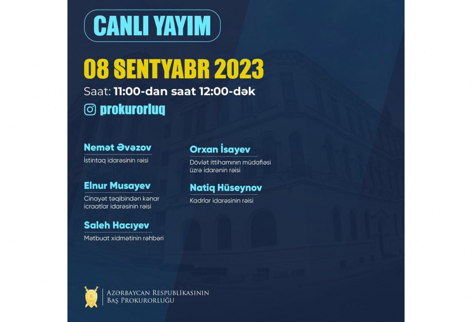 Baş Prokurorluğun idarə rəisləri canlı yayımda sualları cavablandıracaq