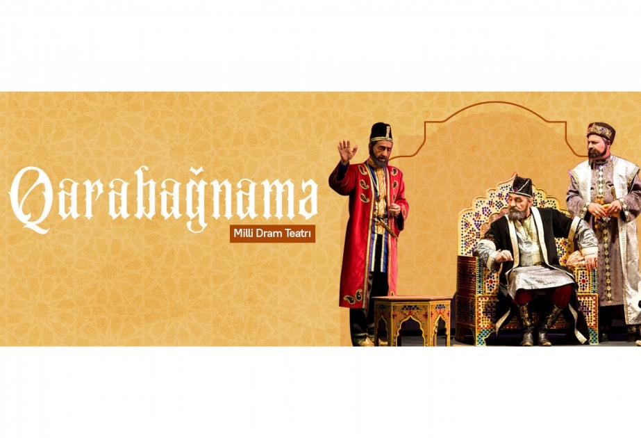 Milli Dram Teatrı yeni mövsümü “Qarabağnamə” tamaşası ilə açacaq