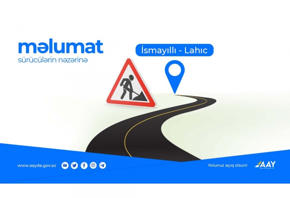 İsmayıllı-Lahıc avtomobil yolunda hərəkət bərpa edilir