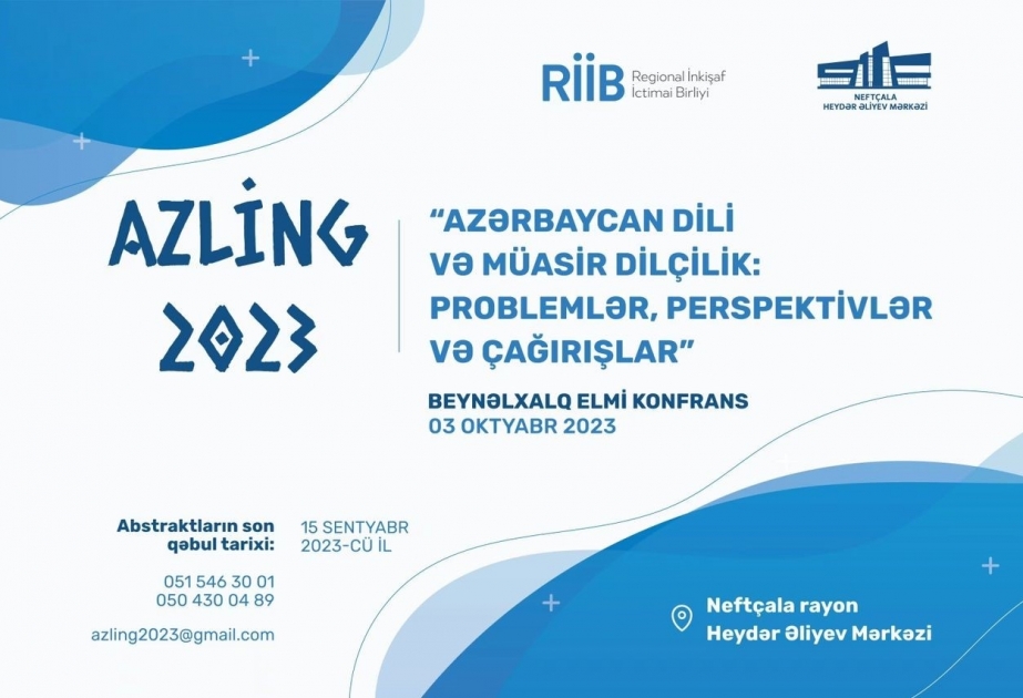 “AZLİNG 2023-Azərbaycan dili və müasir dilçilik: problemlər, perspektivlər və çağırışlar” -  beynəlxalq elmi konfrans