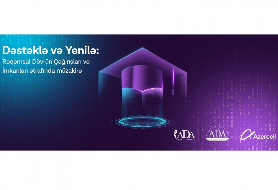 ®  ADA students take on developing innovative ideas under the "Idea Incubation Program" of Azercell!