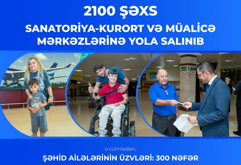 Yanvar-avqust aylarında 300 nəfər şəhid ailəsinin üzvü sanatoriya-kurort və müalicə mərkəzlərinə yola salınıb