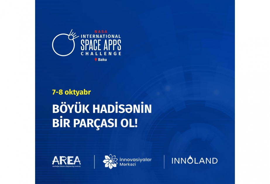 “INNOLAND”də “NASA Space Apps Challenge” hakatonu keçiriləcək