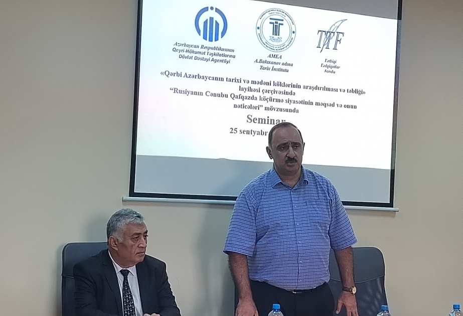 Rusiyanın Cənubu Qafqazda köçürmə siyasəti - Tarix İnstitutunda seminar