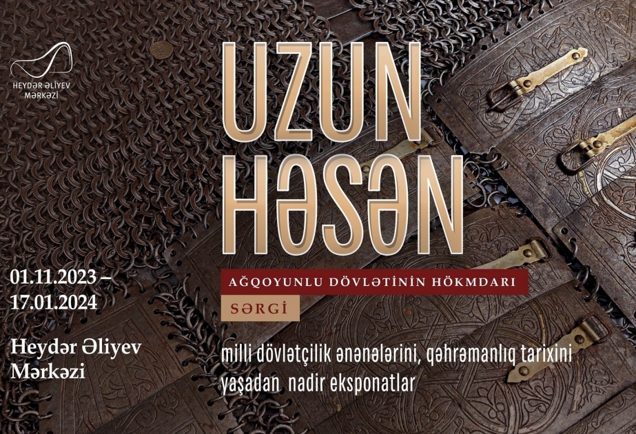 В Баку откроется выставка «Узун Гасан – правитель государства Аггоюнлу»