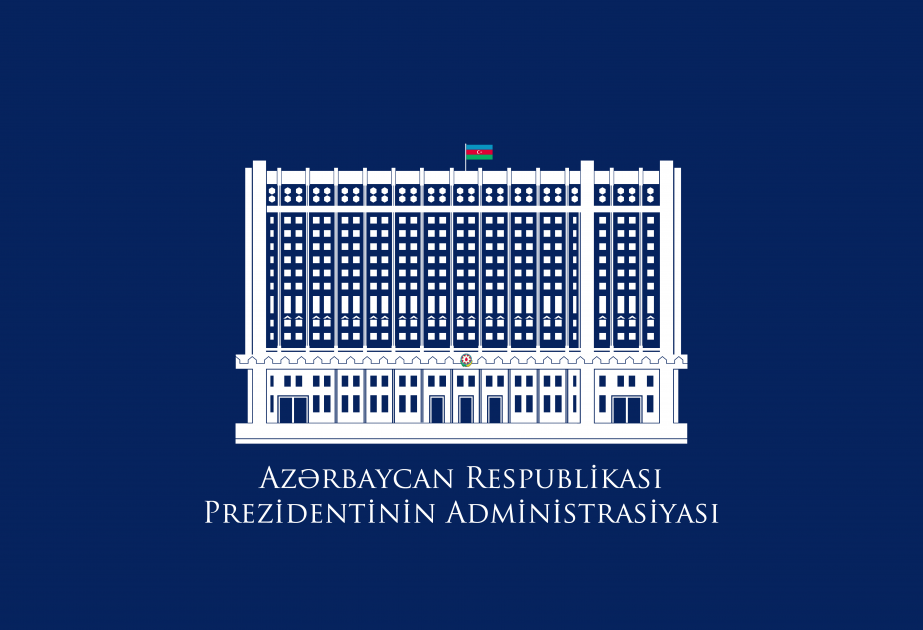 Azərbaycan Respublikası Prezidentinin Administrasiyasının açıqlaması