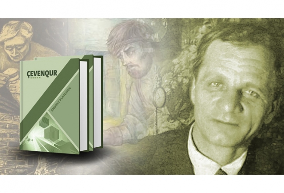 Andrey Platonovun “Çevenqur”u ilk dəfə Azərbaycan dilində